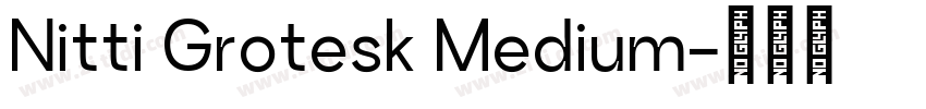 Nitti Grotesk Medium字体转换